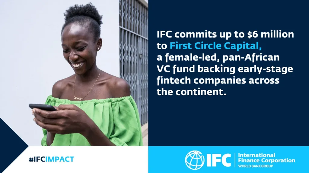 IFC Invests $6M in First Circle Capital to Accelerate Series A-Ready African Fintechs