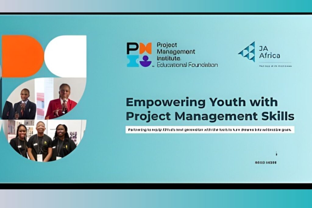 The Project Management Institute Educational Foundation (PMIEF) Invests in Junior Achievement (JA) Africa to Equip Youth with Project Management Skills for the Future